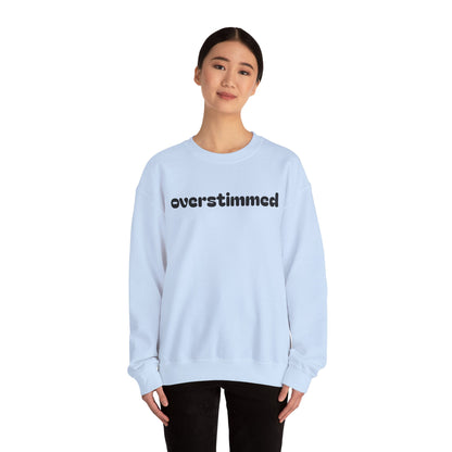 Overstimmed Crewneck Sweatshirt - Cozy Comfort for Everyday Wear