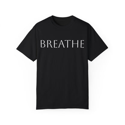 Breathe Unisex Garment-Dyed T-Shirt - Relaxing Mindfulness Tee for Everyday Comfort