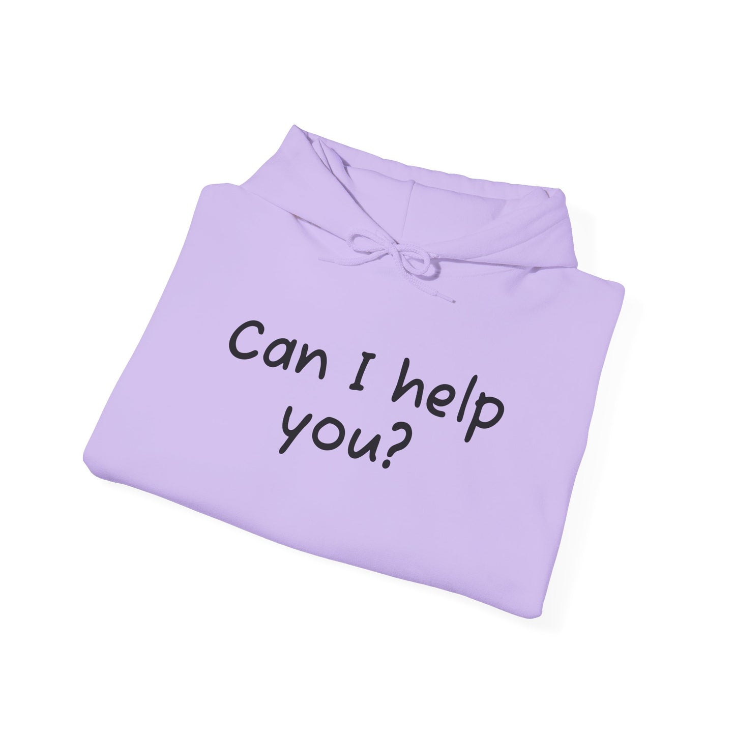 Can I Help You? Hooded Sweatshirt for Everyday Comfort