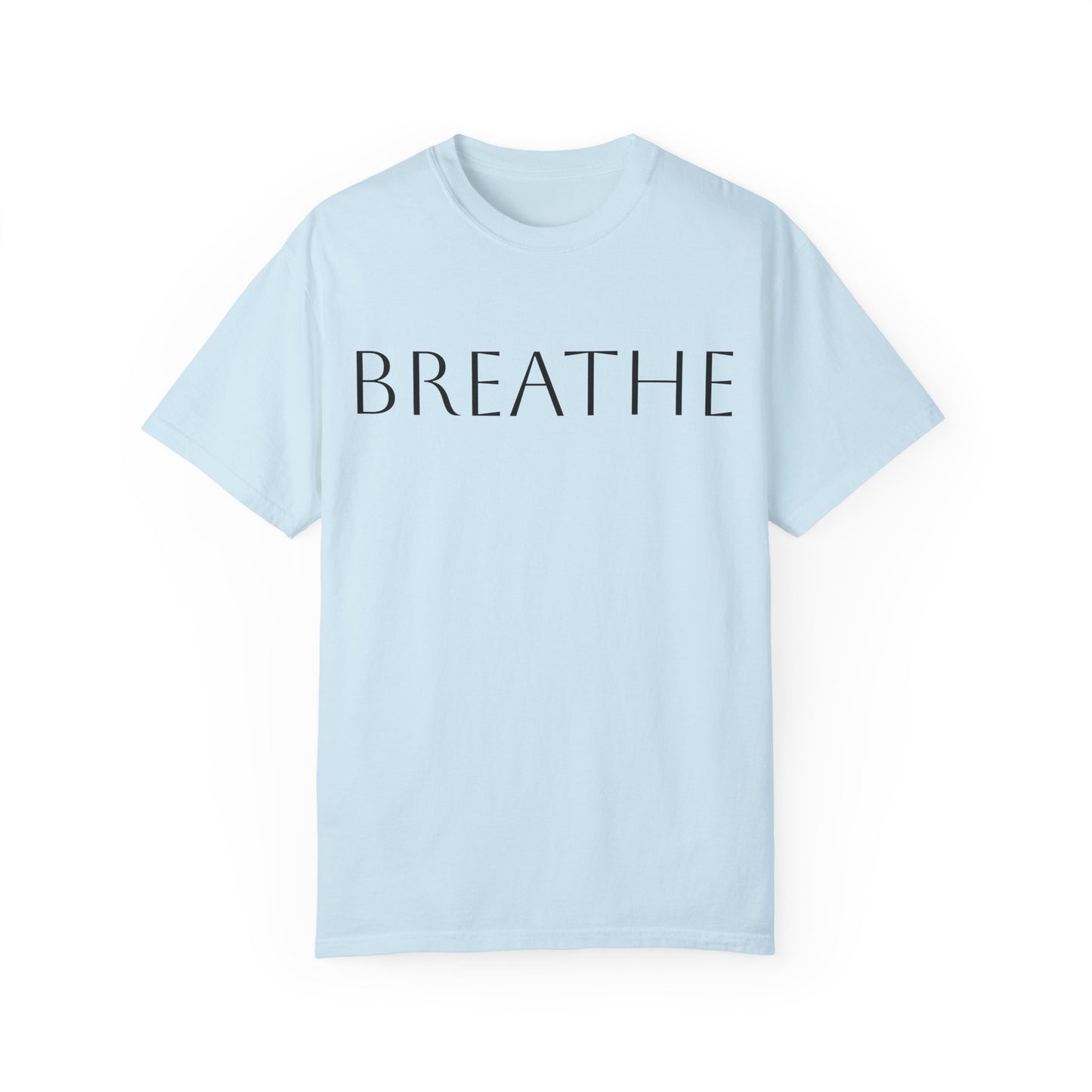 Breathe Unisex Garment-Dyed T-Shirt - Relaxing Mindfulness Tee for Everyday Comfort