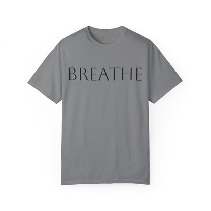 Breathe Unisex Garment-Dyed T-Shirt - Relaxing Mindfulness Tee for Everyday Comfort