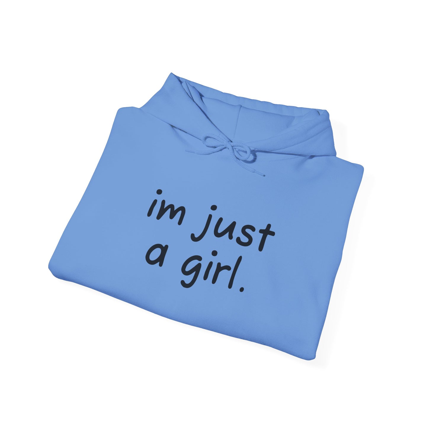 Adorable Hooded Sweatshirt - 'I'm Just a Girl'