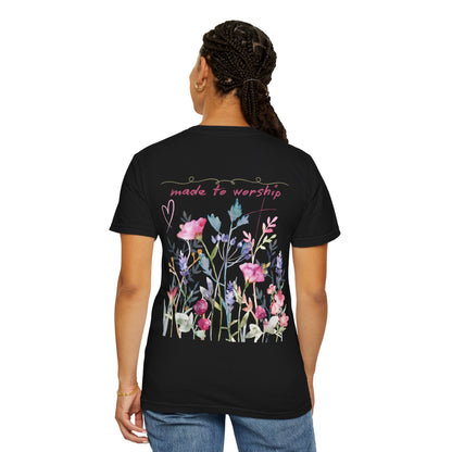 Garment-Dyed T-Shirt - 'Made to Worship' Floral Design