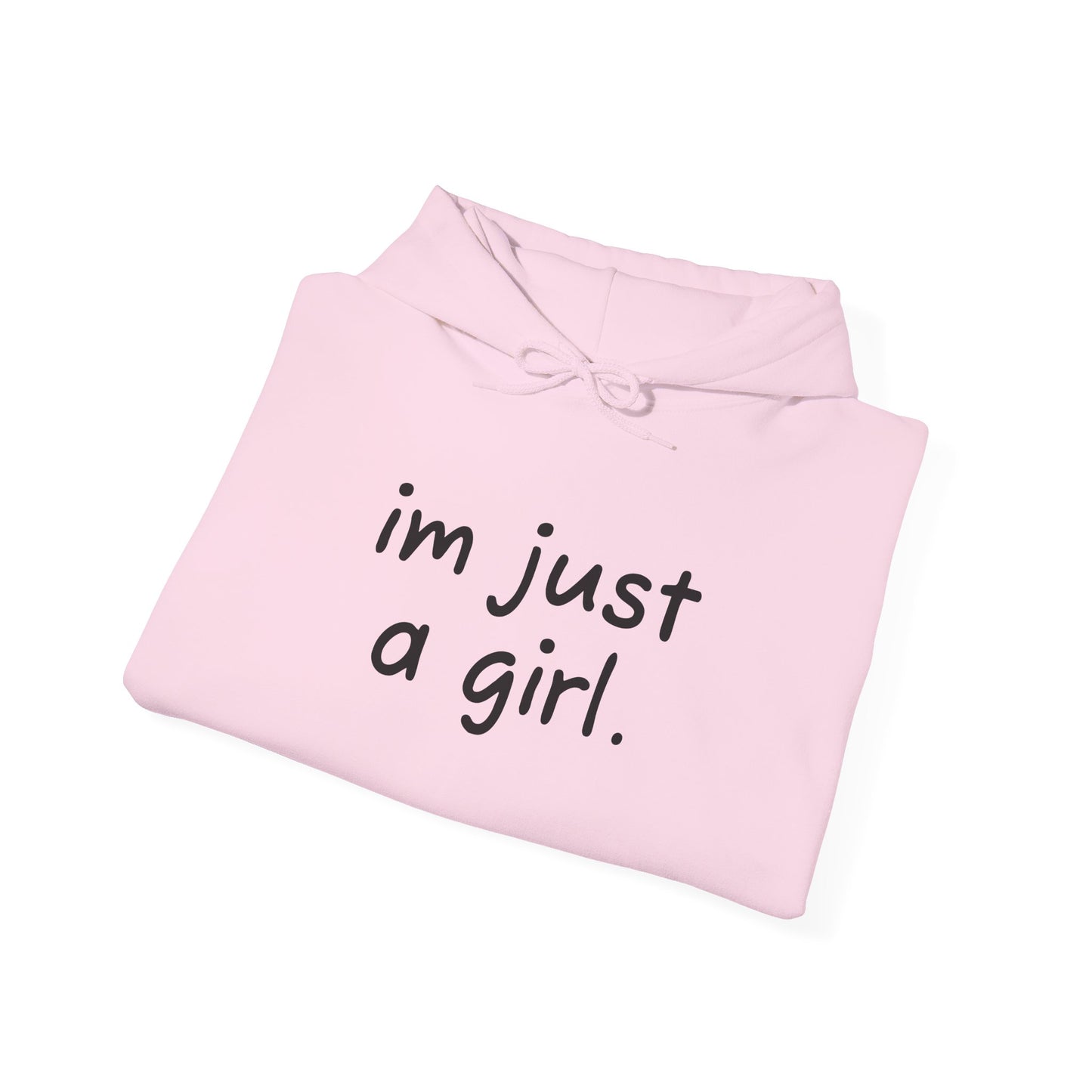 Adorable Hooded Sweatshirt - 'I'm Just a Girl'