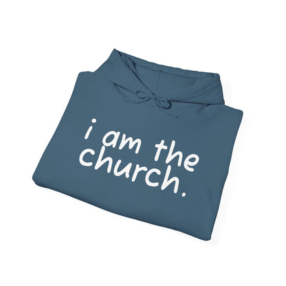 Unisex Heavy Blend™ Hoodie - 'I Am The Church' Inspirational Sweatshirt