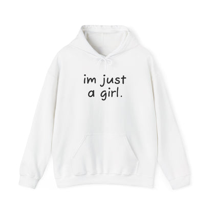 Adorable Hooded Sweatshirt - 'I'm Just a Girl'