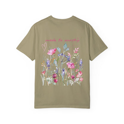 Garment-Dyed T-Shirt - 'Made to Worship' Floral Design