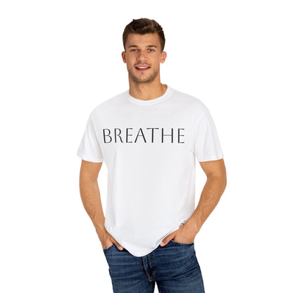 Breathe Unisex Garment-Dyed T-Shirt - Relaxing Mindfulness Tee for Everyday Comfort