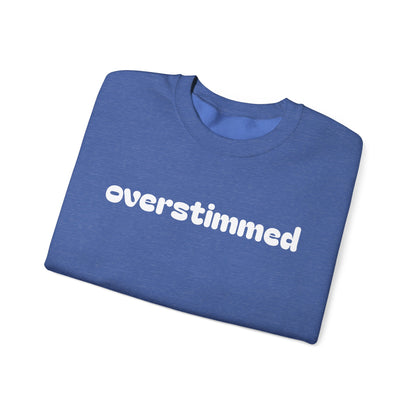 Overstimmed Crewneck Sweatshirt - Cozy Comfort for Everyday Wear