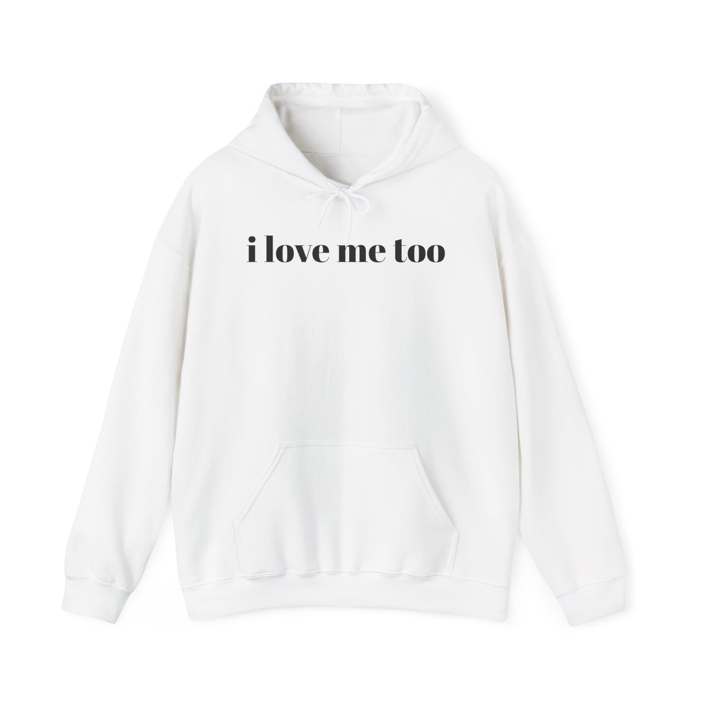 Unisex Heavy Blend™ Hooded Sweatshirt - 'I Love Me Too' Inspirational Hoodie