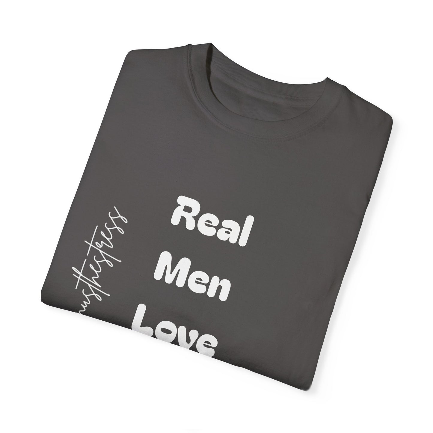 Men's Garment-Dyed T-Shirt - 'Real Men Love God' Inspirational Tee