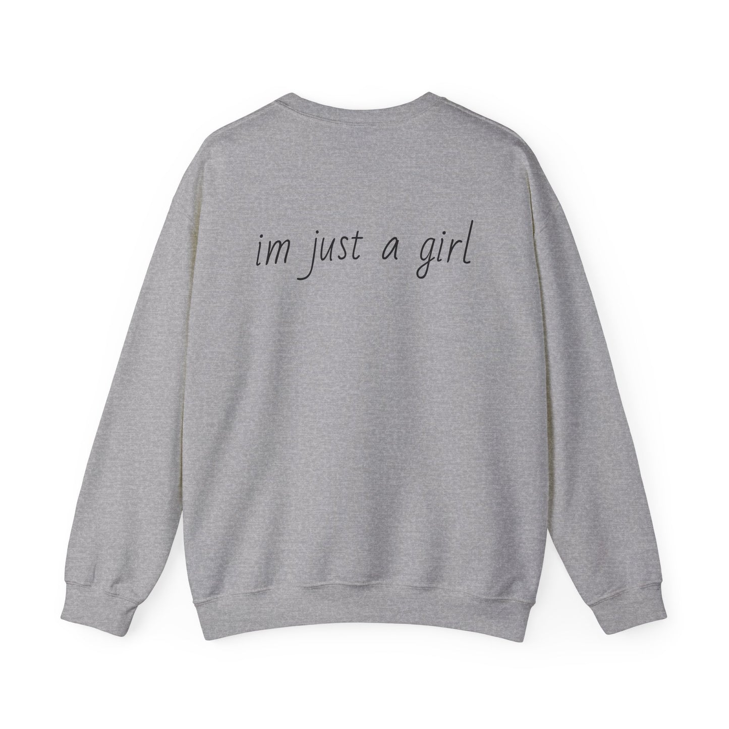 Crewneck Sweatshirt - 'I'm Just a Girl' with Heart Design