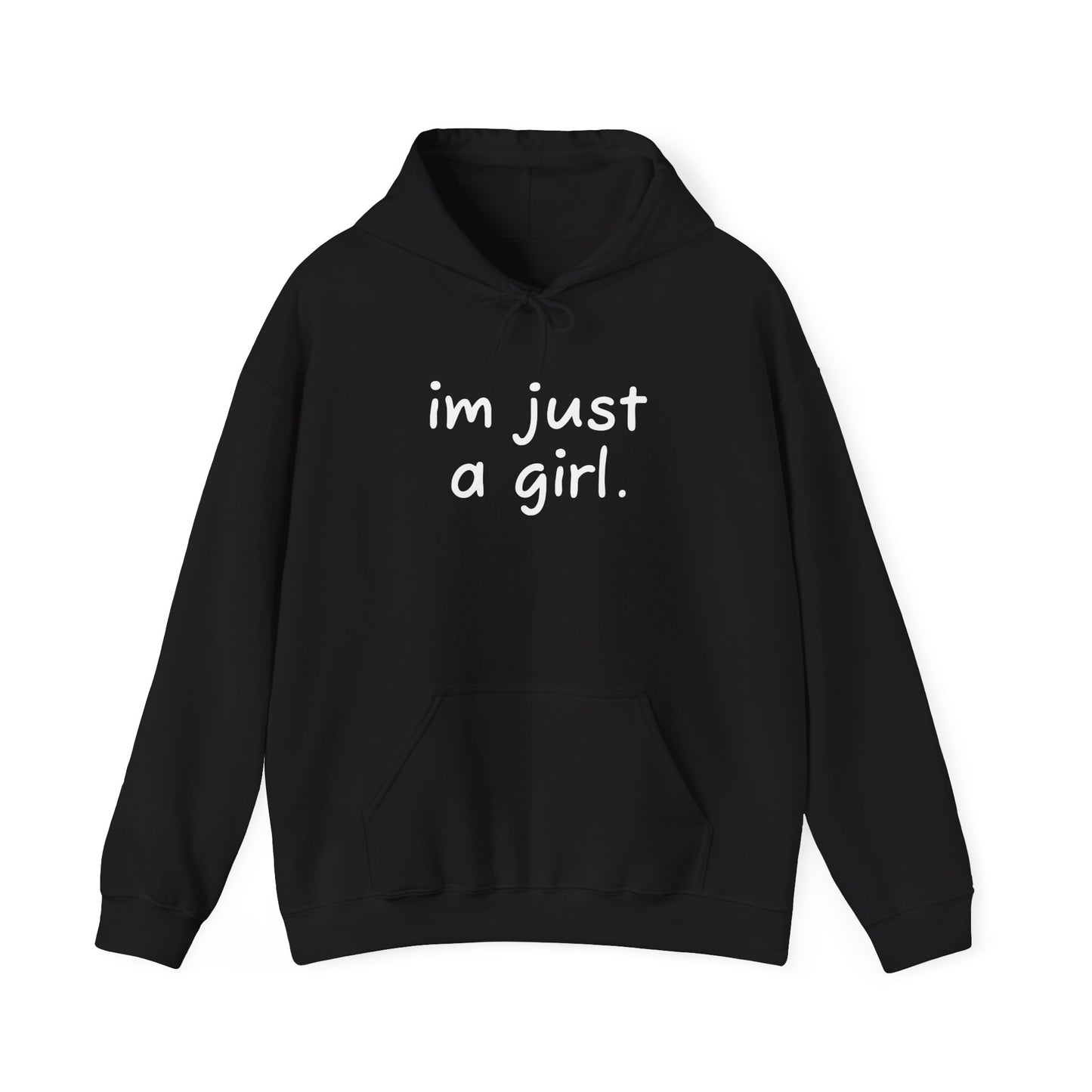 Adorable Hooded Sweatshirt - 'I'm Just a Girl'