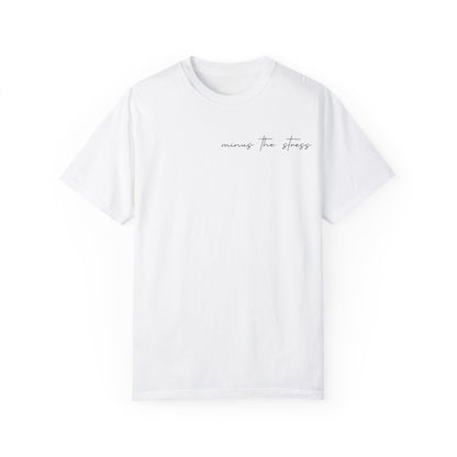 Unisex Garment-Dyed T-Shirt - "The World is a Better Place With You In It"