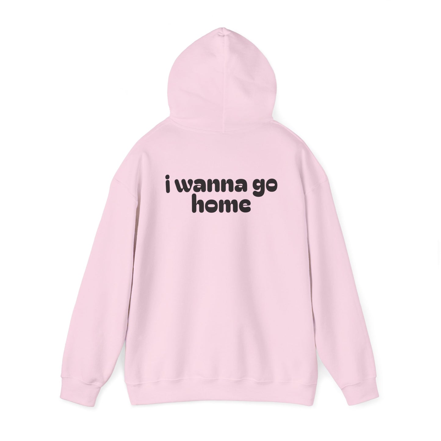 I Wanna Go Home Hoodie - Unisex Cozy Sweatshirt with Smile Design