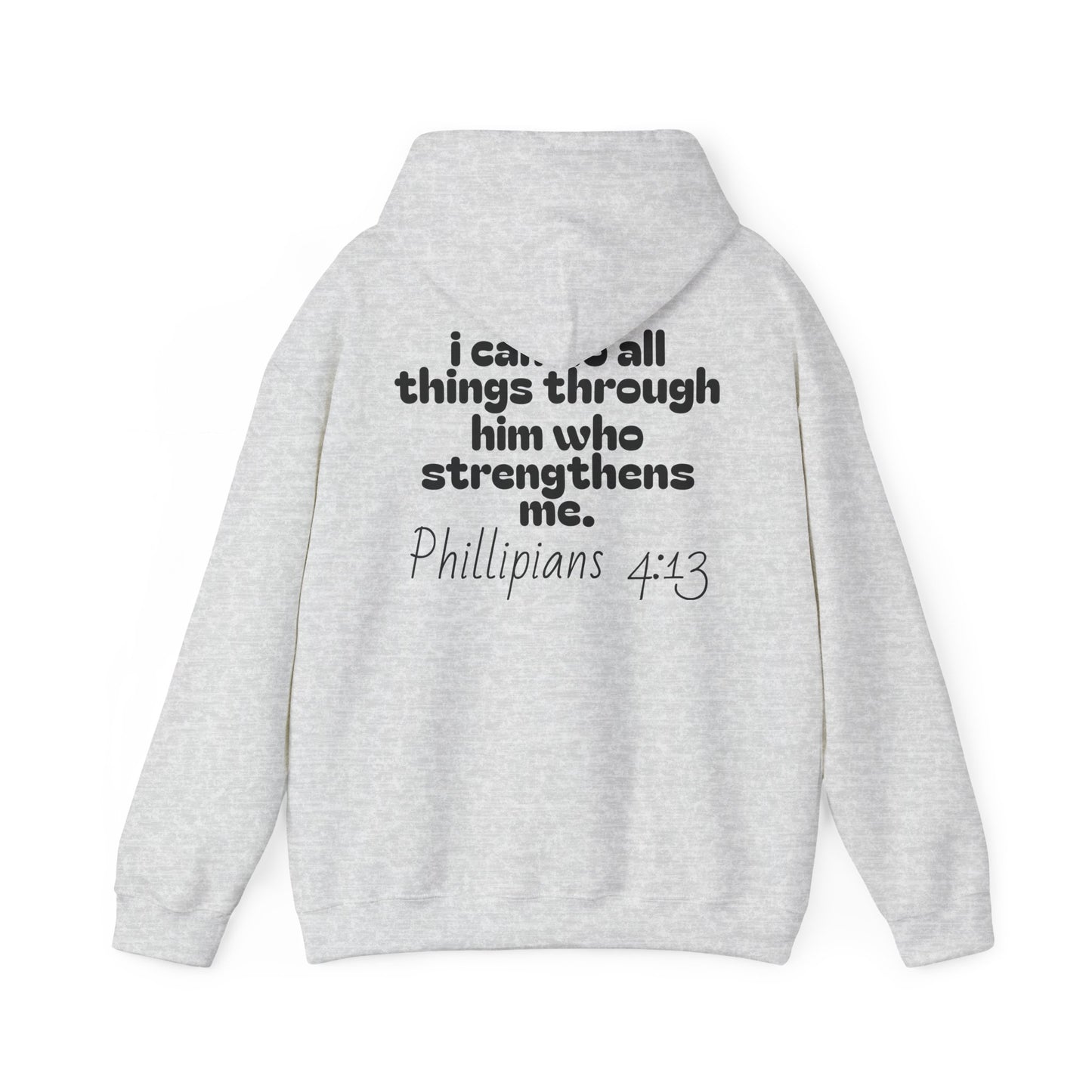 Inspirational Unisex Hooded Sweatshirt - "I Can Do All Things Through Him" - Stress Relief & Motivational Fashion