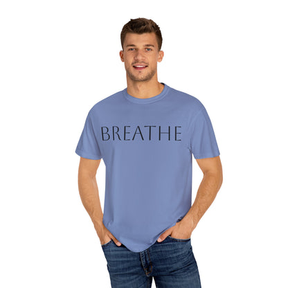 Breathe Unisex Garment-Dyed T-Shirt - Relaxing Mindfulness Tee for Everyday Comfort