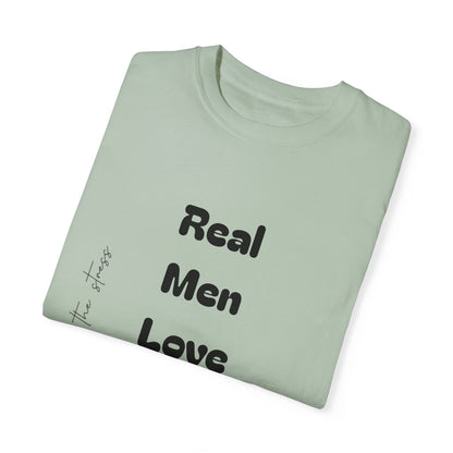 Men's Garment-Dyed T-Shirt - 'Real Men Love God' Inspirational Tee