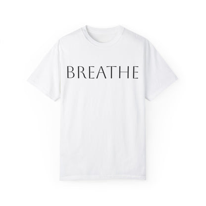 Breathe Unisex Garment-Dyed T-Shirt - Relaxing Mindfulness Tee for Everyday Comfort