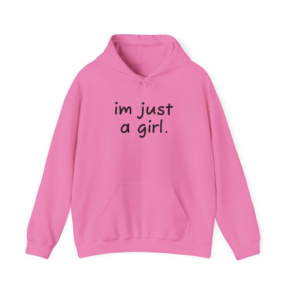 Adorable Hooded Sweatshirt - 'I'm Just a Girl'