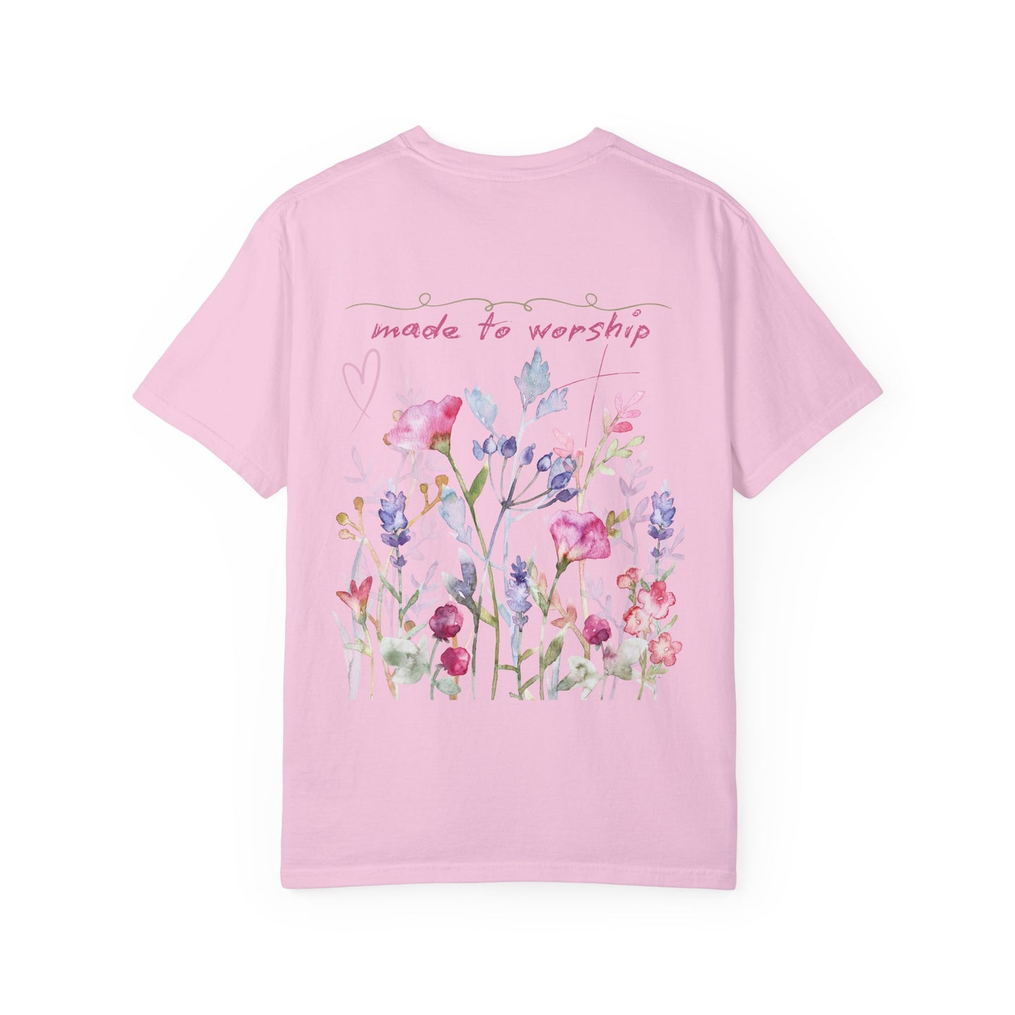 Garment-Dyed T-Shirt - 'Made to Worship' Floral Design