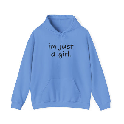 Adorable Hooded Sweatshirt - 'I'm Just a Girl'