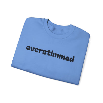 Overstimmed Crewneck Sweatshirt - Cozy Comfort for Everyday Wear