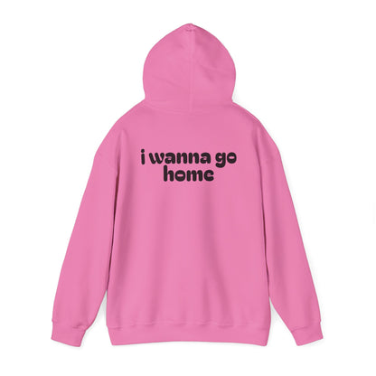 I Wanna Go Home Hoodie - Unisex Cozy Sweatshirt with Smile Design