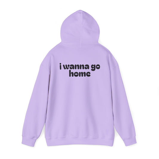 I Wanna Go Home Hoodie - Unisex Cozy Sweatshirt with Smile Design