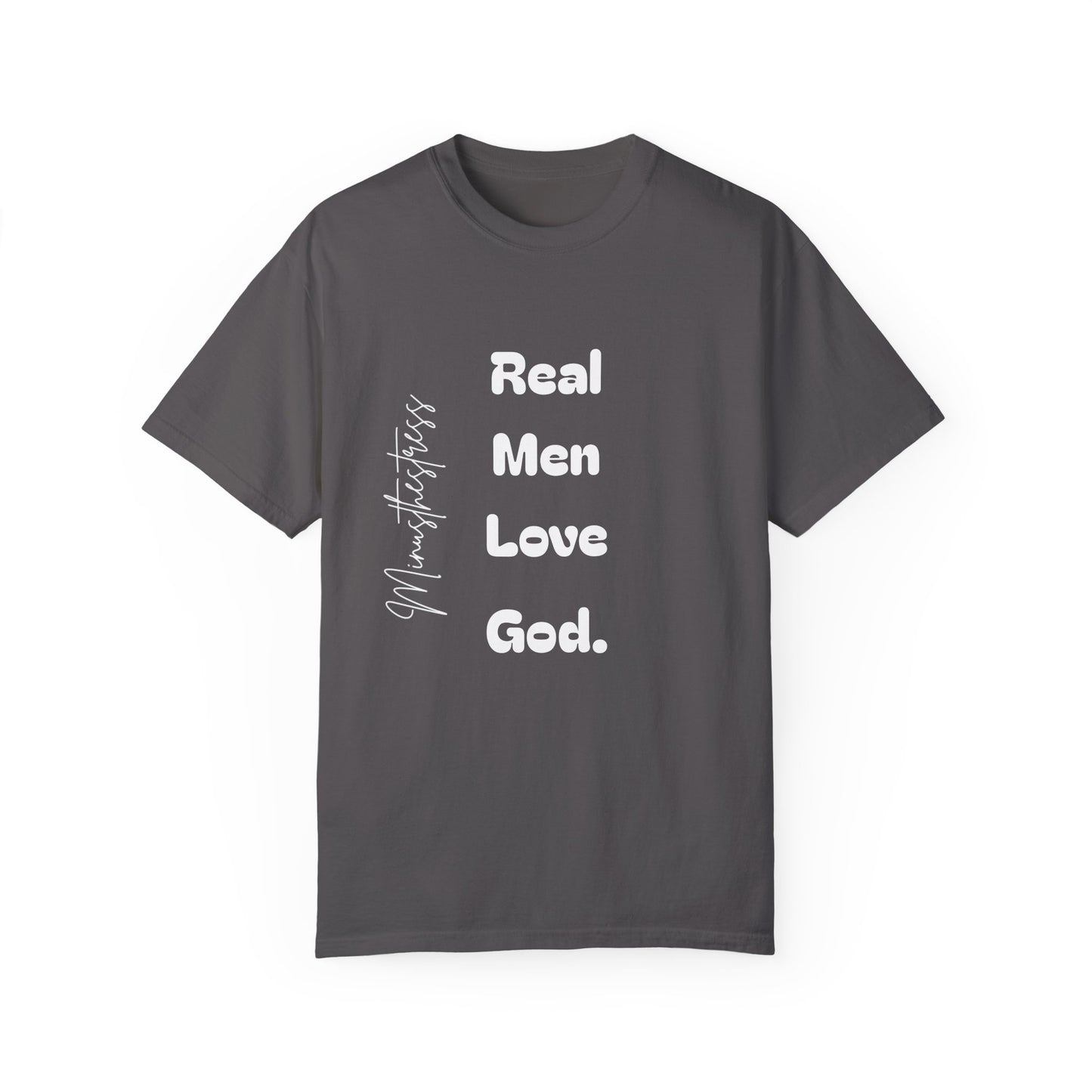 Men's Garment-Dyed T-Shirt - 'Real Men Love God' Inspirational Tee