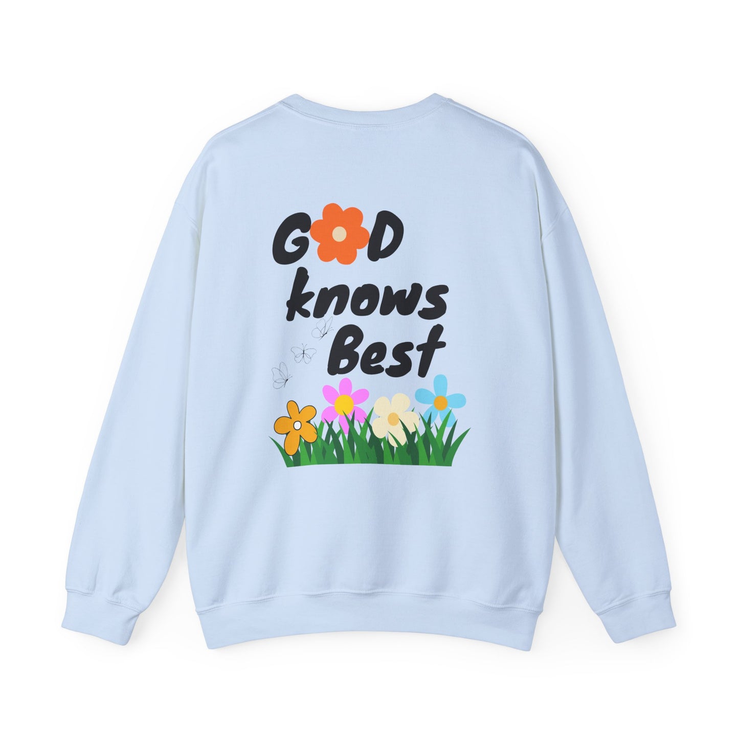 Inspirational Floral Crewneck Sweatshirt - "God Knows Best"