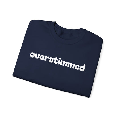 Overstimmed Crewneck Sweatshirt - Cozy Comfort for Everyday Wear