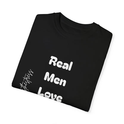 Men's Garment-Dyed T-Shirt - 'Real Men Love God' Inspirational Tee