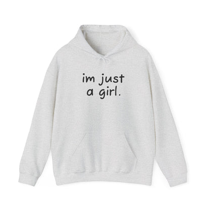 Adorable Hooded Sweatshirt - 'I'm Just a Girl'