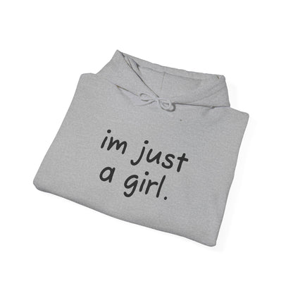 Adorable Hooded Sweatshirt - 'I'm Just a Girl'