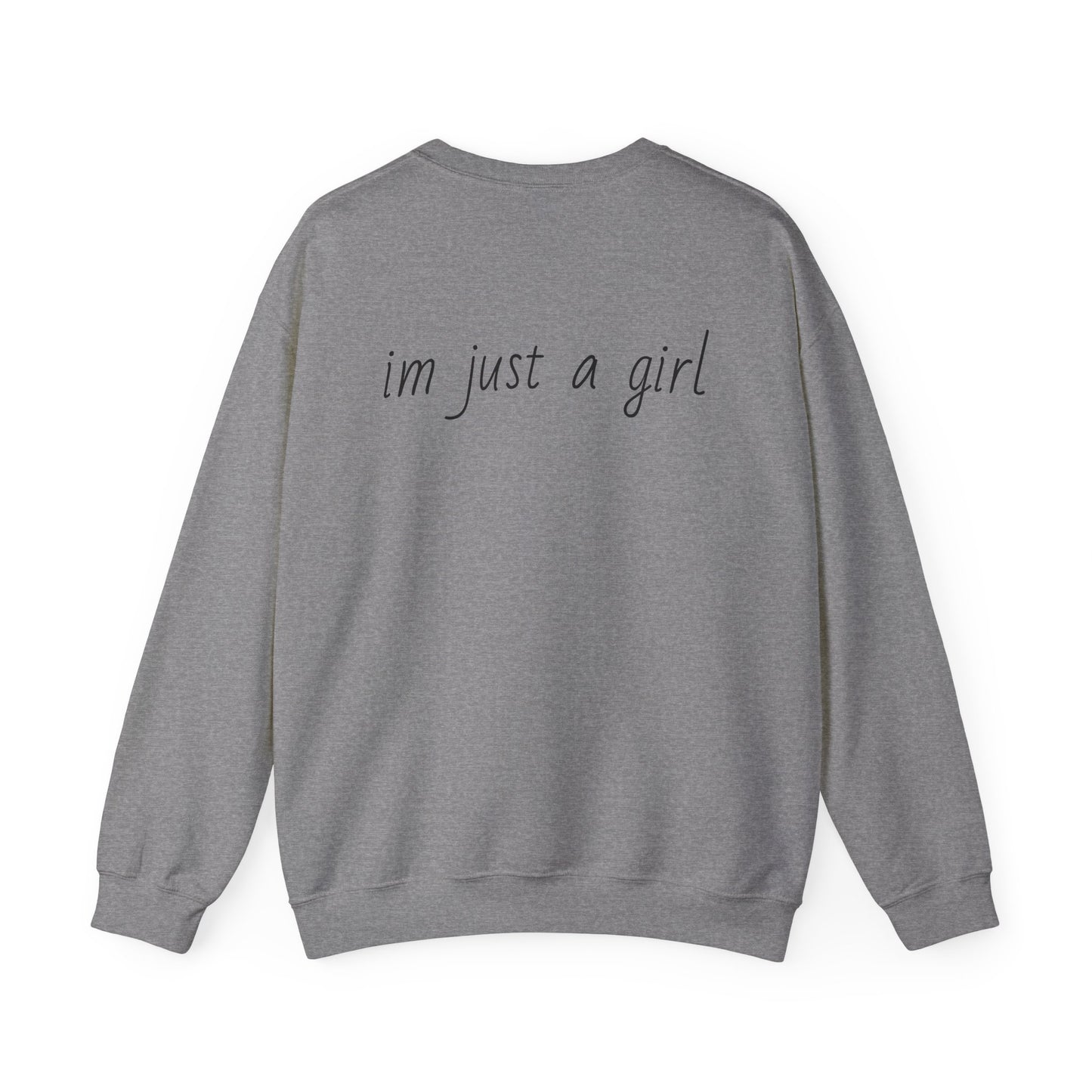 Crewneck Sweatshirt - 'I'm Just a Girl' with Heart Design