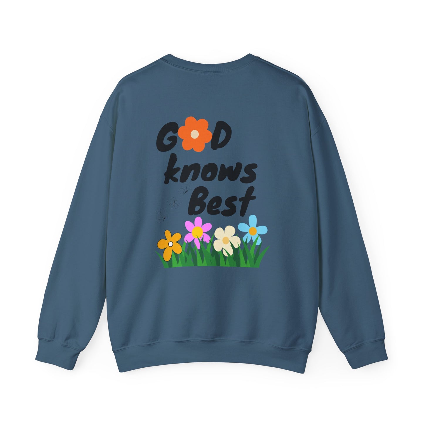 Inspirational Floral Crewneck Sweatshirt - "God Knows Best"