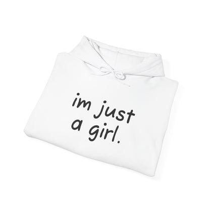 Adorable Hooded Sweatshirt - 'I'm Just a Girl'