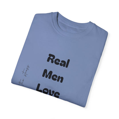 Men's Garment-Dyed T-Shirt - 'Real Men Love God' Inspirational Tee