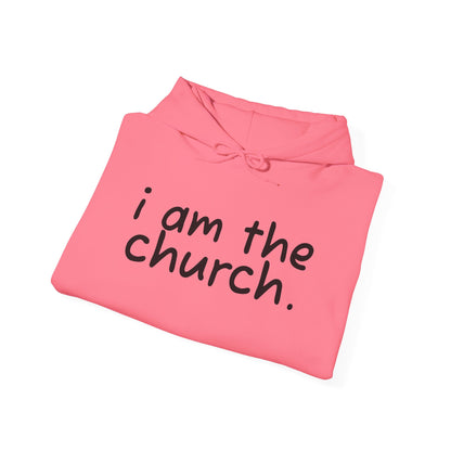 Unisex Heavy Blend™ Hoodie - 'I Am The Church' Inspirational Sweatshirt