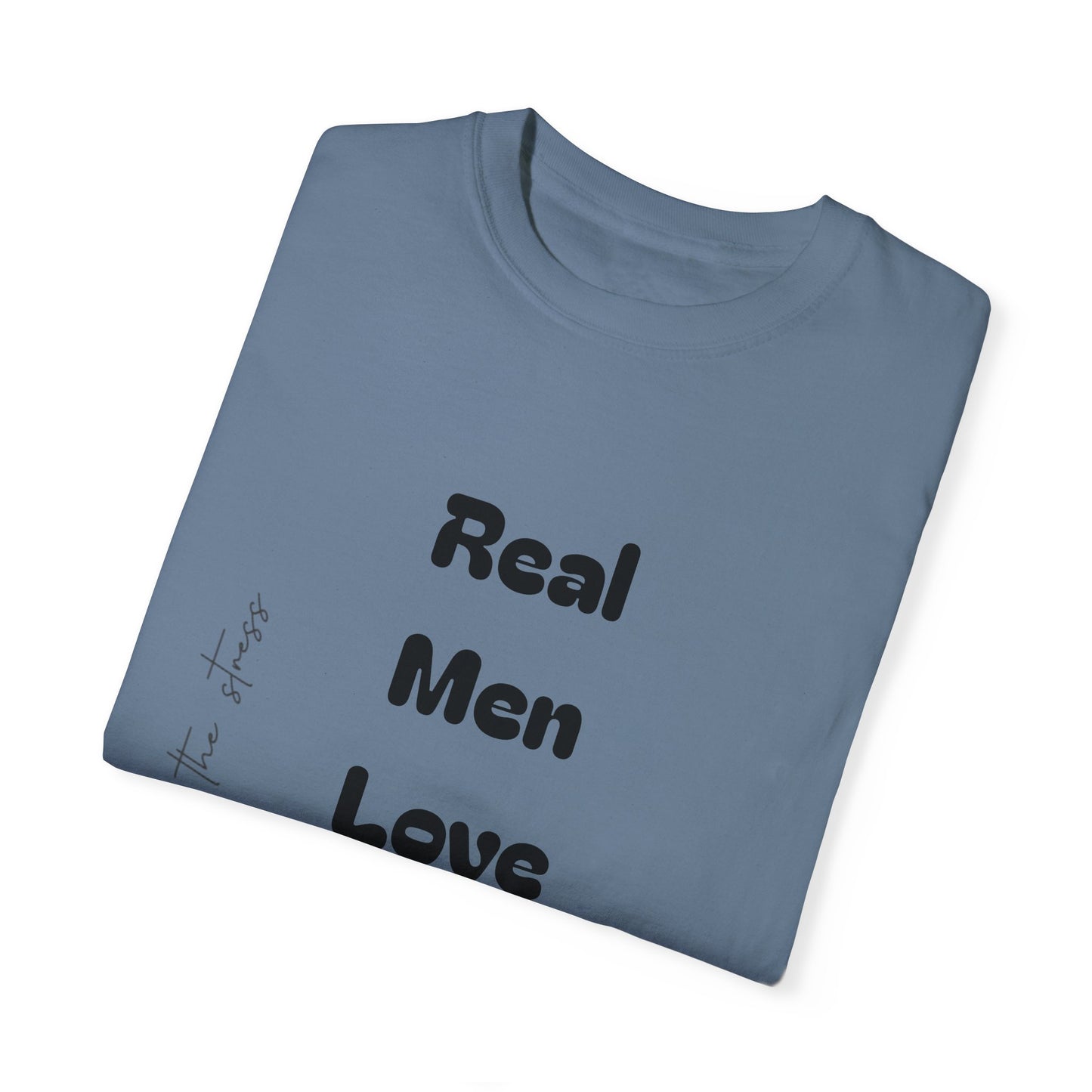 Men's Garment-Dyed T-Shirt - 'Real Men Love God' Inspirational Tee